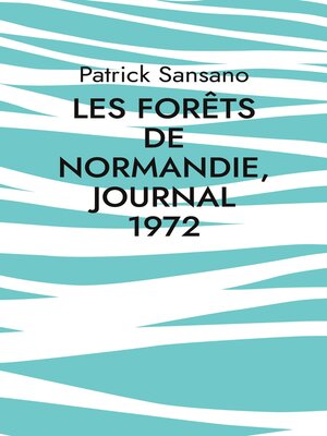 cover image of Les Forêts de Normandie, Journal 1972